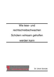 Wie lese- und rechtschreibschwachen Schülern wirksam geholfen werden kann, Wie_geholfen